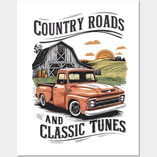 Country roads and Classic tunes - pickup truck Posters and Art